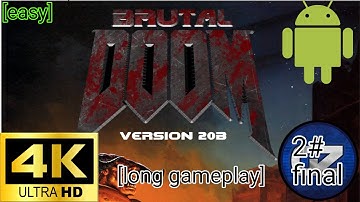 Project Brutality classic doom 2:hell on earth android [long gameplay] [4k 60fps] (2#) [final]