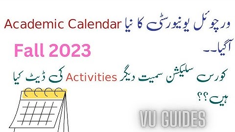 VU Update Academic Calendar for Fall2023/ New Date of Course Selection? #vu #fall2023 #calendar