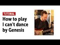 How to play "I can't dance" (Genesis) on the guitar in 5 minutes - Tabs in link below
