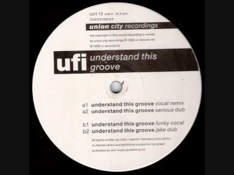 UFI - Understand This Groove (Vocal Remix) 1992