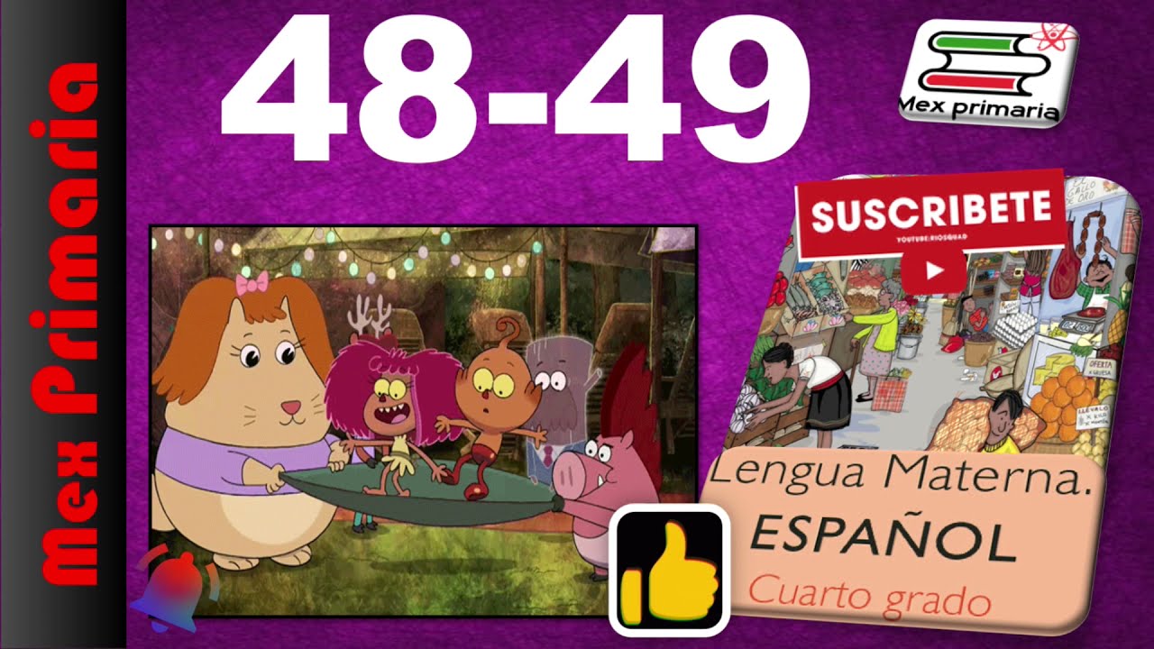 ESPAÑOL 4 paginas, 48,49,español 4 pag , 48,49,Lengua Materna español 4