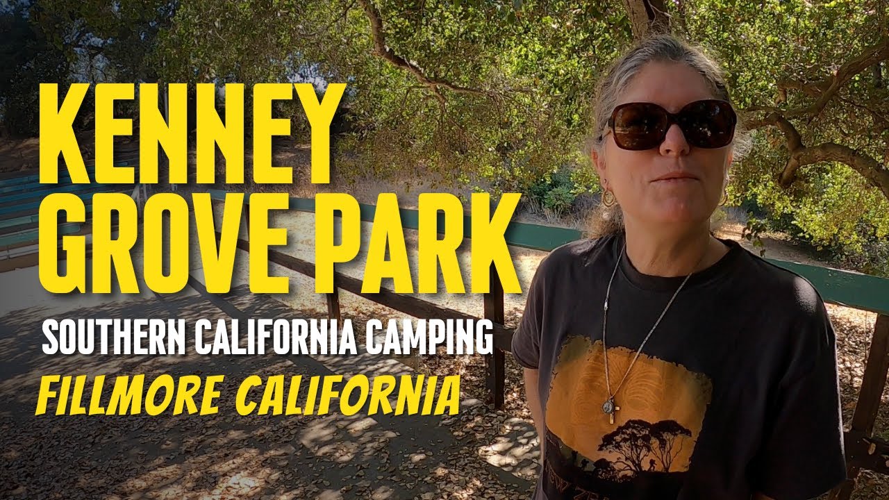 Kenney Grove Park Camping in Fillmore California YouTube