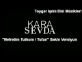 Kara Sevda Nefretim Tutkum Tufan Sakin Versiyon Kara Sevda Nefretim Tutkum Tufan Sakin Versiyon