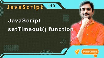 JavaScript setTimeout() function - JavaScript Tutorial 110 🚀