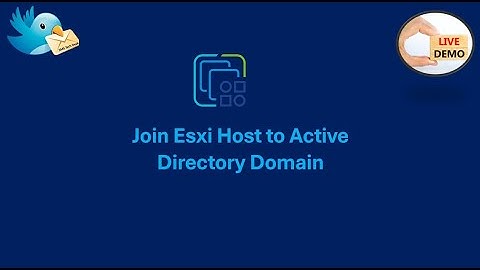 How To Join VMware ESXi Host to Active Directory: Step by Step Tutorial