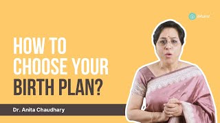 How to Have A Better Birth - Plan for Labor | Dr. Anita Chaudhary | iMumz