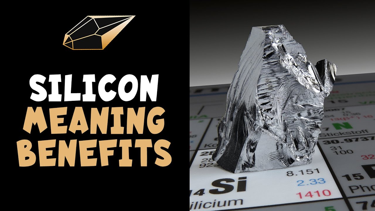 Silicon Meaning Benefits And Spiritual Properties YouTube Silicon Meaning Benefits And Spiritual Properties YouTube