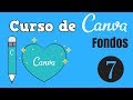 Curso de Canva: 07 Fondos y Añadir imágenes propias