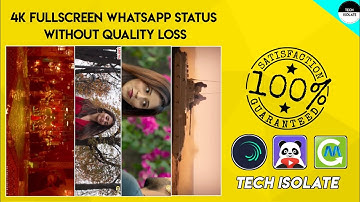 How To Make Trending Full Screen Whatsapp Status without Quality Loss | Full Screen HD Status Edit