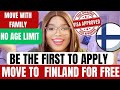 Move to finland in 2024 for free with your familyno age limit