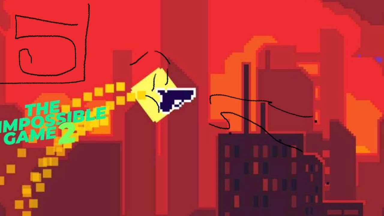 The impossible game 2 part 5. 😤