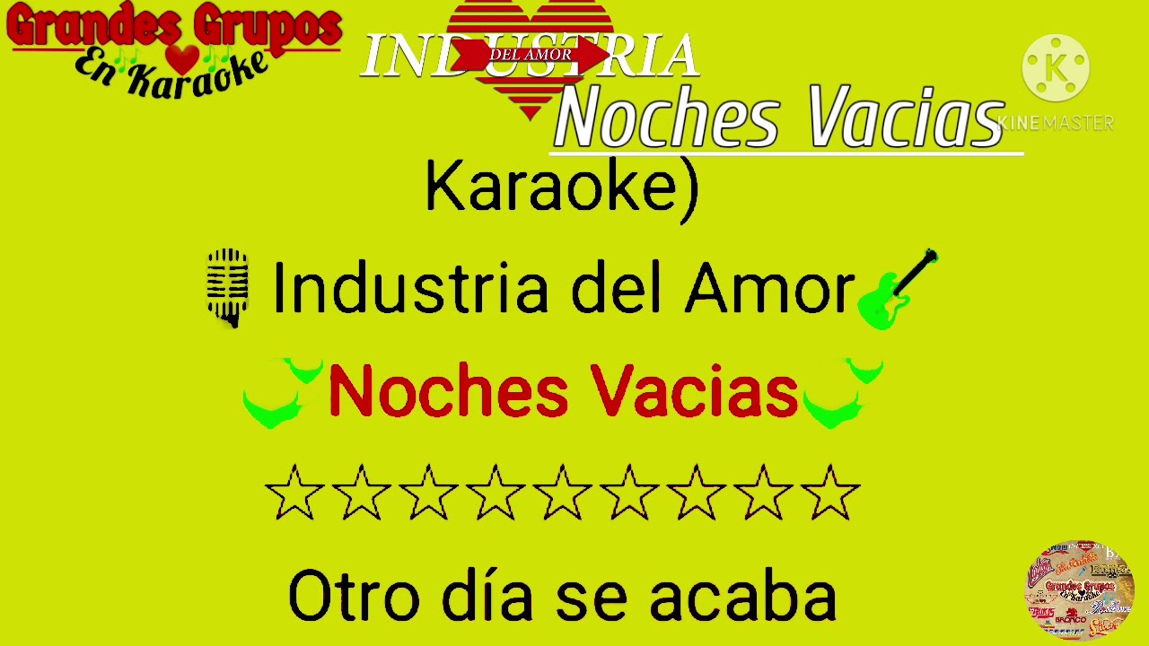 Industria del Amor!! "Noches Vacias" Karaoke YouTube