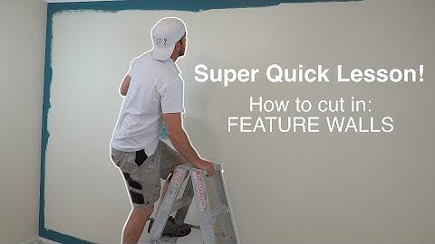 Super Quick Lesson: How to cut in feature walls.