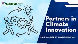 IIT Madras Partnerships with Innovators, Startups in Climate Tech | CLIMAFIX Summit 2023