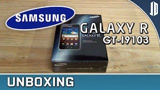 SAMSUNG GALAXY R GT-I9103 Unboxing + Overview