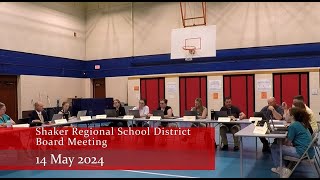 Shaker Regional School District Board Meeting - 14 May 2024