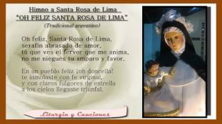 Video thumbnail of "Himno a Santa Rosa de Lima   "Oh feliz Santa Rosa de Lima" - Tradicional argentino"