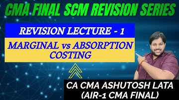 MARGINAL COSTING REVISION || CHAPTER WISE SCM REVISION for  CMA FINAL SYLLABUS 2022