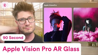 Vision Pro Glass For Ar In Under 2 Minutes Snackable Tutorial