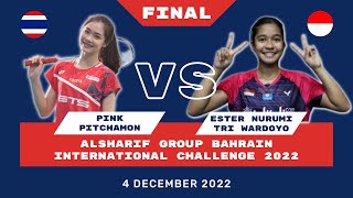 🥇Pink Pitchamon🇹🇭VS.Ester Nurumi Tri Wardoyo🇲🇨 "ALSHARIF GROUP Bahrain International Challenge 2022"