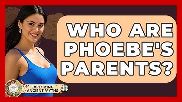 Who Are Phoebe