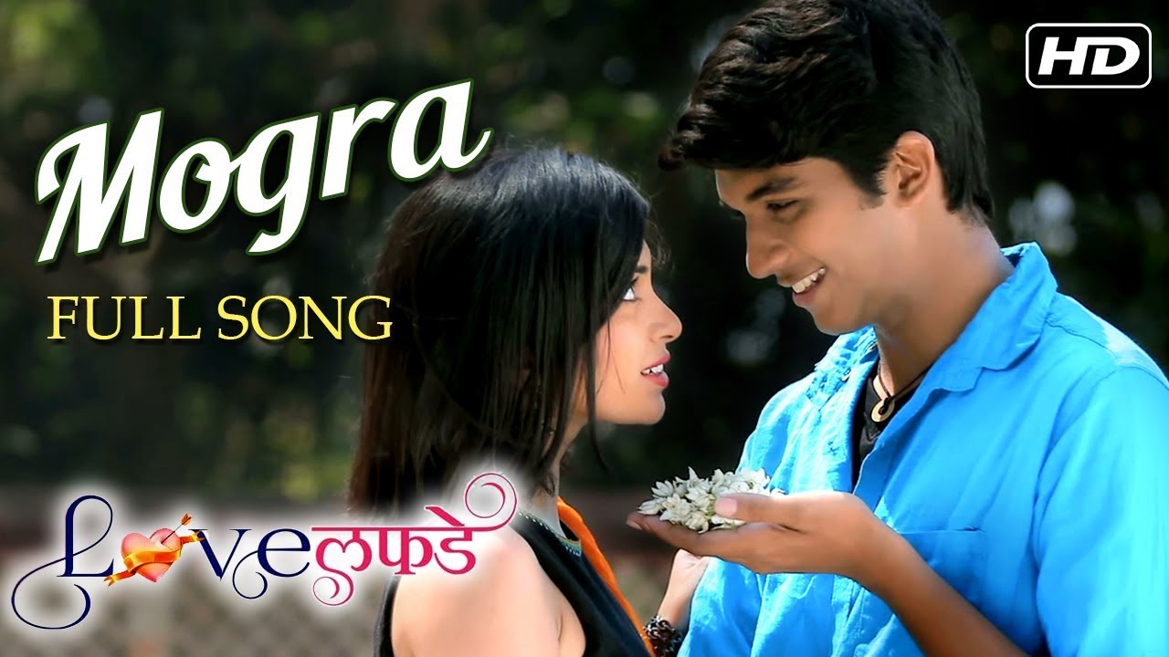 Mogra  Full Romantic Song  Love Lafde  Mangesh Borgaonkar  Marathi Movie 2018