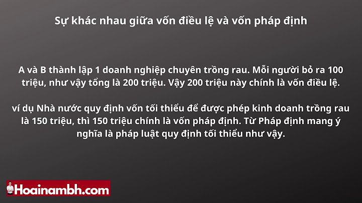 So sánh vốn pháp định và vốn điều lệ