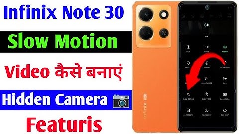 infinix note 30 slow motion video kaise banaye| slow motion hidden Camera feature infinix note 30
