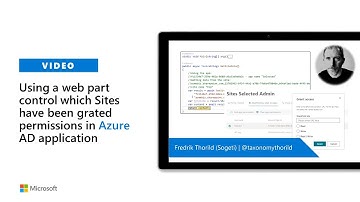 Using a web part to control which Sites have been grated permissions in Azure AD application