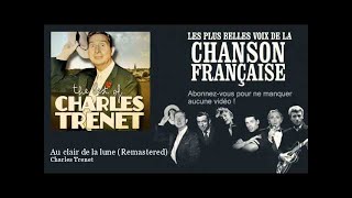 Watch Charles Trenet Au Clair De La Lune video