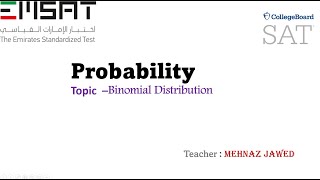 EmSAT Math or SAT Math-Probability-Binomial Distribution- Part 1
