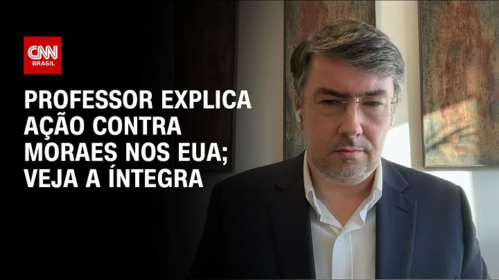 Professor explica ação contra Moraes nos EUA; veja a íntegra | CNN 360º