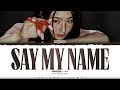 MIYEON I Dle Say My Name Lyrics 미연 Say My Name 가사 Color Coded Han Rom Eng ShadowByYoongi MIYEON I Dle Say My Name Lyrics 미연 Say My Name 가사 Color Coded Han Rom Eng ShadowByYoongi