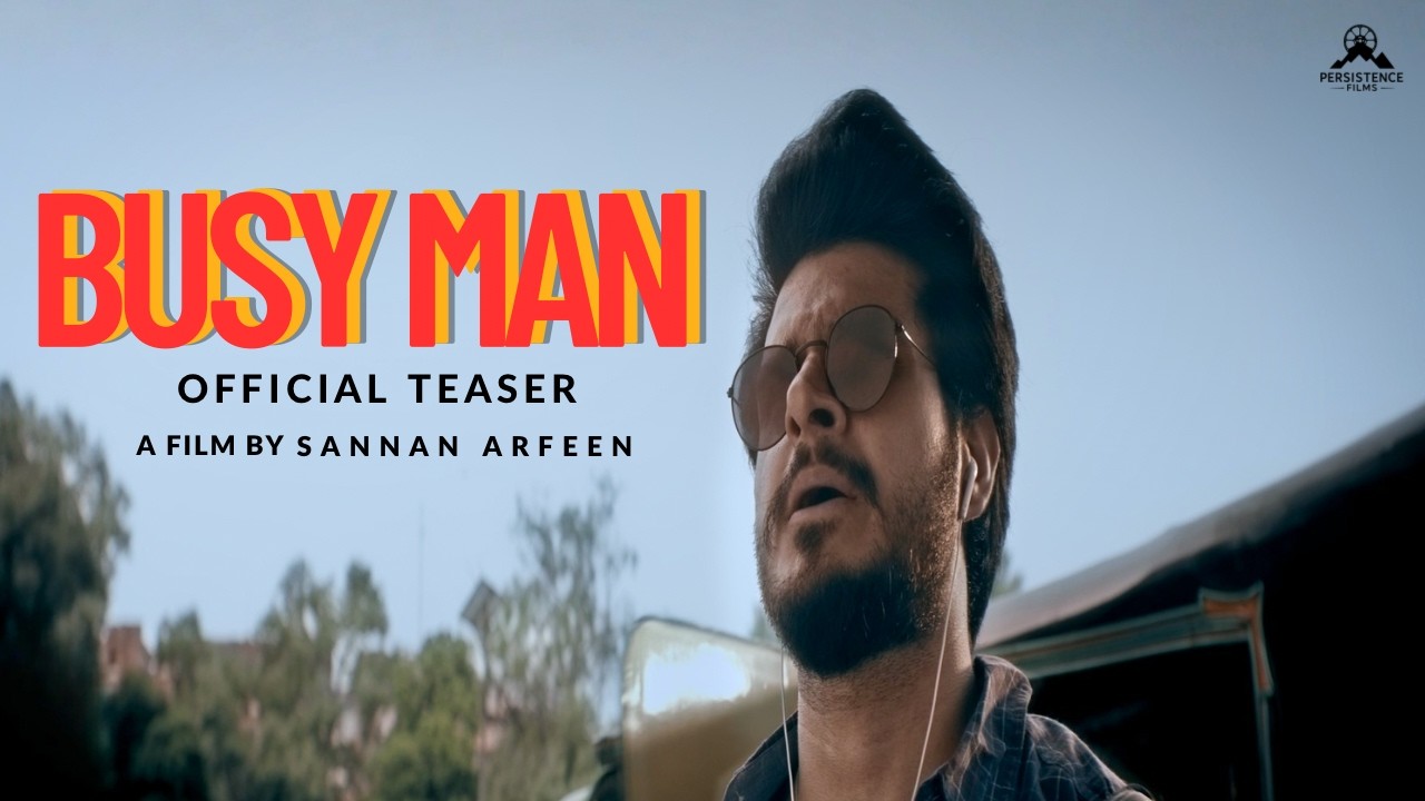 BUSYMAN | Official Teaser | Faizan Aziz | Ahsen Murad | Prashanth Ramesh