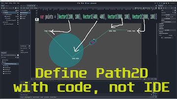 Godot 4 Path2D in code - reup so it actually works and don