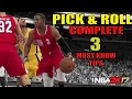 BEST PICK &amp; ROLL - 3 TIPS YOU SHOULD KNOW - NBA 2K17