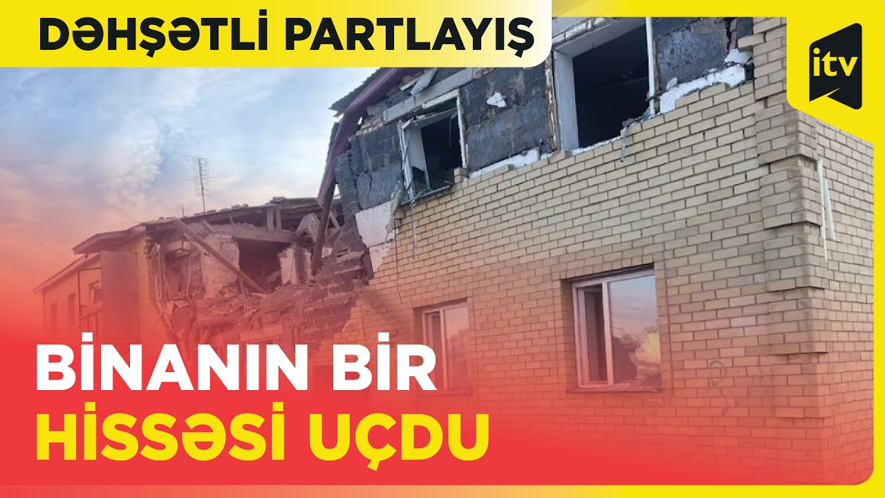 Qaz sızması dəhşətli partlayışa səbəb olub, ölənlər var | Qazaxıstan ...