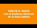 Vencer el miedo con el Budismo Nichiren de la Soka Gakkai