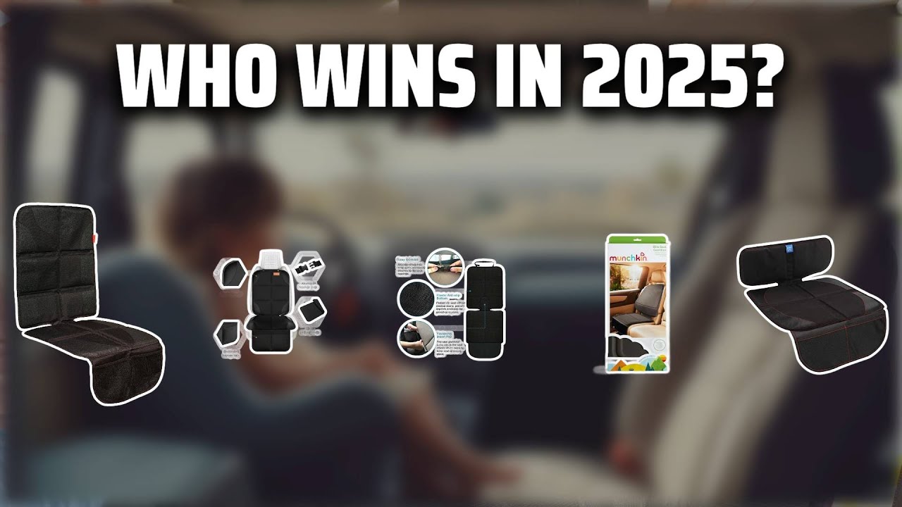 The Top 5 Best Car Seat Protectors in 2025 - Must Watch Before Buying!