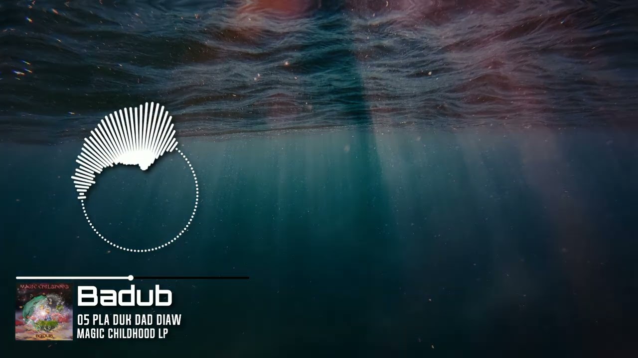 Badub - 05 Pla Duk Dad Diaw - Magic Childhood LP