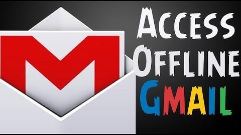 How to Access Gmail in Offline Mode Without Internet For Free