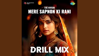 Download Lagu Mere Sapnon Ki Rani - Drill Mix Download Lagu Mere Sapnon Ki Rani - Drill Mix