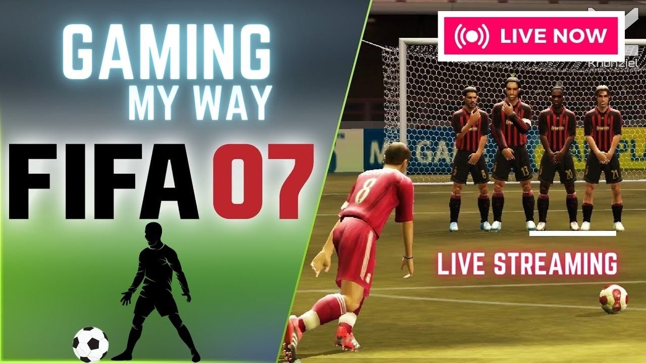 Live FIFA 07 Gameplay Goals, Glory, and Gaming