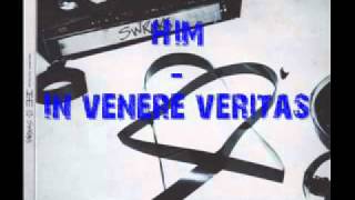 HIM In Venere Veritas (Lyrics in description)