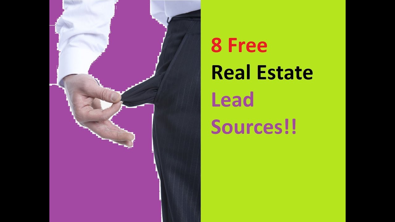 Real estate Leads for Free - 8 Sources for buyer and seller leads