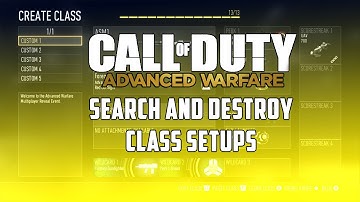 Call of Duty: Advanced Warfare - Search and Destroy Class Setups!