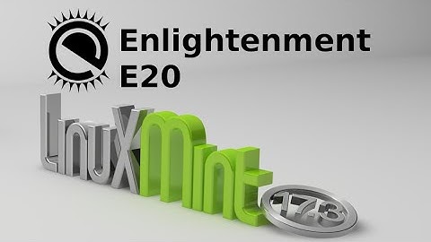 Install Enlightenment E20 Desktop Environment in Linux Mint / Ubuntu