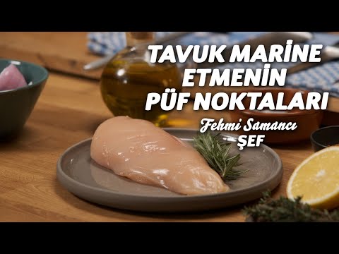 Tavuk Marine Etmenin Püf Noktaları - Şef Fehmi Samancı Anlatıyor!