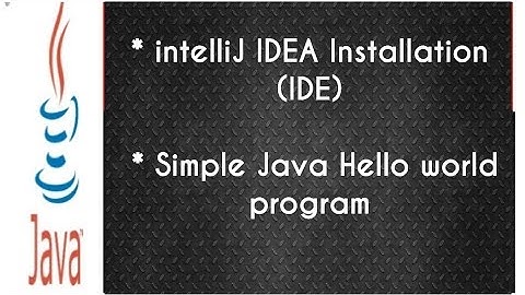Downloading and installing IntelliJ IDEA || Java Programming || "Hello world" program