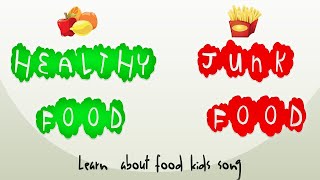 Healthy Food Junk Food Learn About Food Rhyme    Kids Songs    Rhymes for children    #nurseryrhymes